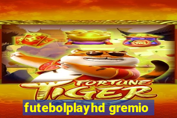 futebolplayhd gremio